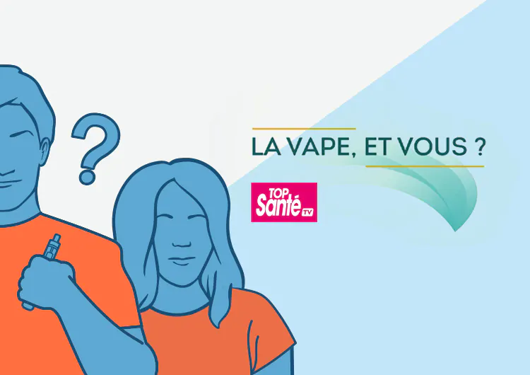 top santé - la vape et vous